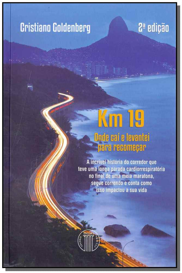 Capa do livro Km 19 - Onde Caí e Levantei para Recomeçar, de Cristiano Goldenberg