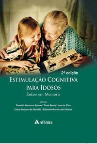 Estimulação Cognitiva para Idosos - Ênfase em Memória