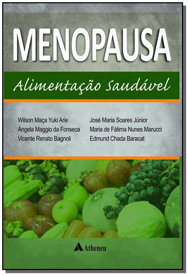 Capa do livro Menopausa - Alimentação Saudável, de Arie; Fonseca; Bagnoli; Soares; Narucci