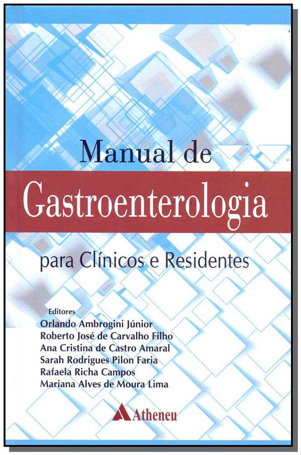 Capa do livro Manual de Gastroenterologia para Clínicos e Residente - 01ed/18, de Ambrogini Jr.; Carvalho Filho; Amaral