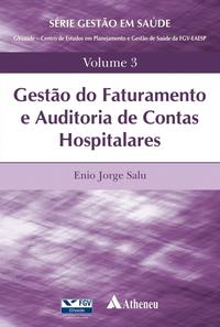 Capa do livro Gestão do Faturamento e Auditoria de Contas Hospitalares - Vol.03, de Enio Jorge Salu