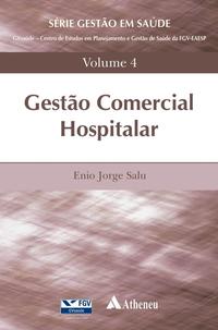Gestão Comercial Hospitalar - Vol. 04