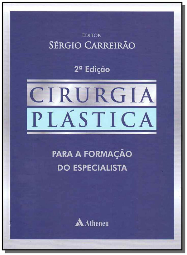 Capa do livro Cirurgia Plástica - 02ed/18, de Sergio Carreirao