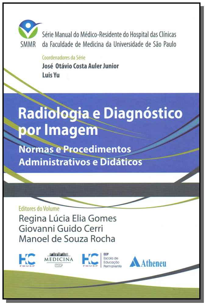 Radiologia e Diagnóstico por Imagem: Normas e Procedimentos Administrativos e Didáticos