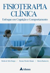 Capa do livro Fisioterapia Clínica, de Borges; Banjai; Radanovic