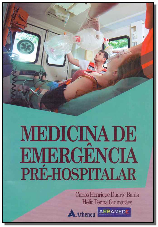 Capa do livro Medicina de Emergência Pré-Hospitalar, de Carlos Bahia, Helio Guimaraes