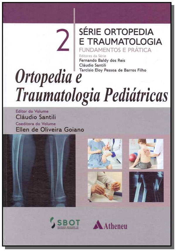 Capa do livro Ortopedia e Traumologia Pediátricas - Vol. 02, de Claudio Santili, Ellen Goiano