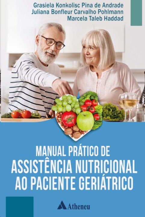 Capa do livro Manual Prático de Assistência Nutricional ao Paciente Geriátrico, de G. K. P. Andrade