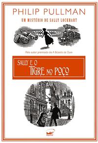 Capa do livro Sally e o Tigre no Poço, de Philip Pullman