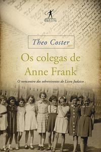 Capa do livro Os Colegas de Anne Frank, de Theo Coster