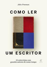 Capa do livro Como Ler um Escritor, de John Freeman