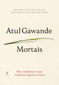 Capa do livro Mortais, de Atul Gawande