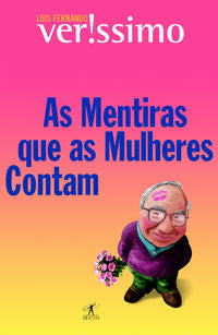 As Mentiras que as Mulheres Contam