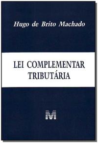 Lei Complementar Tributária - 1 Ed./2009