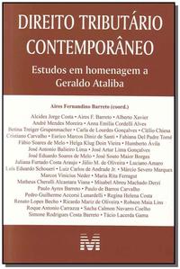 Direito Tributário Contemporâneo: Estudos em Homenagem a Geraldo Ataliba - 1 Ed./2010