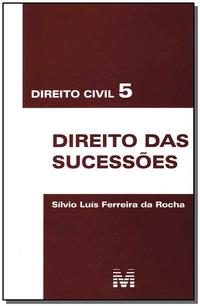 Capa do livro Direito Civil 5 - Direito das Sucessões - 1 Ed./2011, de Silvio Luis Ferreira da Rocha