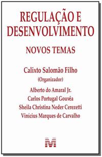 Regulação e Desenvolvimento: Novos Temas - 1 Ed./2011