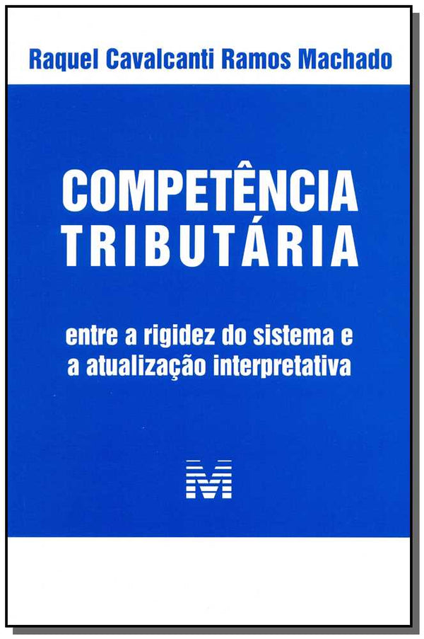 Capa do livro Competência Tributária, de Raquel Cavalcanti Ramos Machado