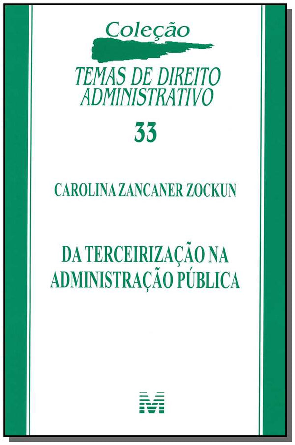 Capa do livro Da Terceirização na Administração Pública, de Carolina Zancaner Zockun