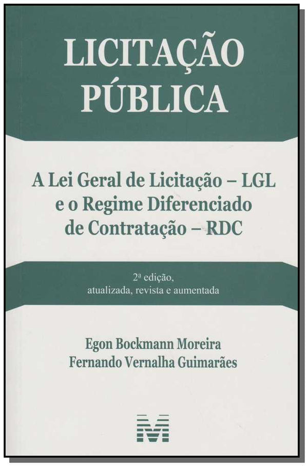 Capa do livro Licitação Pública - 02 Ed. - 2015, de Egon Bockmann Moreira, Fernando Guimaraes
