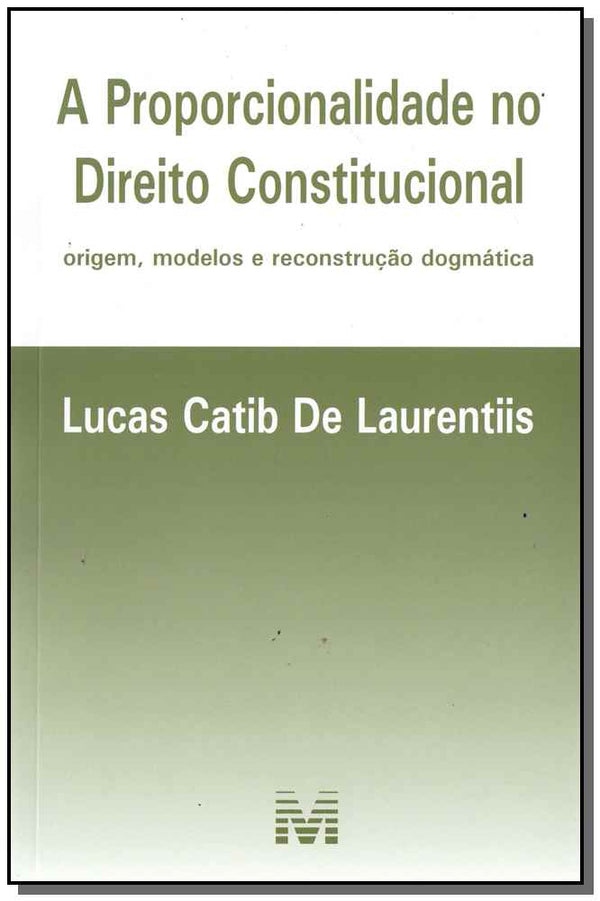 Capa do livro Proporcionalidade no Dto Constitucional - 01ed/17, de Lucas Catib de Laurentiis