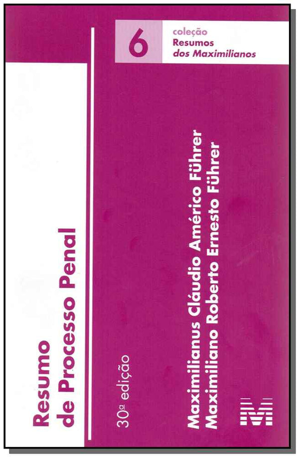 Capa do livro Resumo (06) Processo Penal - 30ed/17, de Maximilianus Claudio Americo Fuhrer