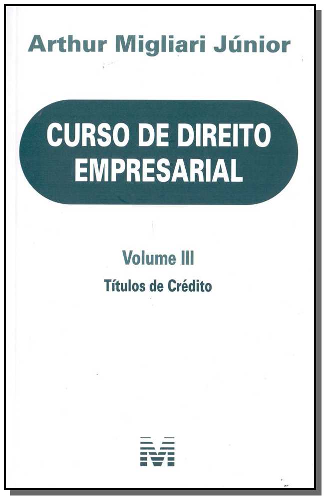 Curso de Direito Empresarial - Volume III - 01ed/18
