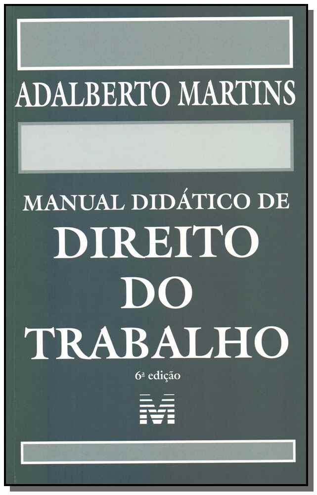 Manual Didático de Direito do Trabalho - 06ed/19