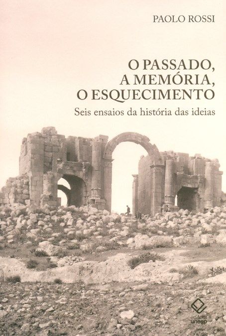 Passado, a Memória, o Esquecimento, o