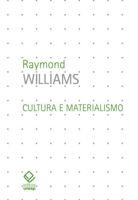 Capa do livro Cultura e Materialismo, de Raymond Williams
