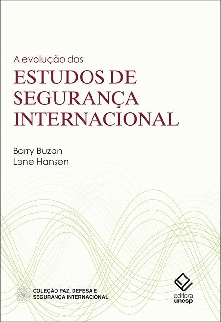 A Evolução dos Estudos de Segurança Internacional