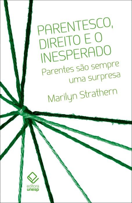 Capa do livro Parentesco, Direito e o Inesperado, de Marilyn Strathern
