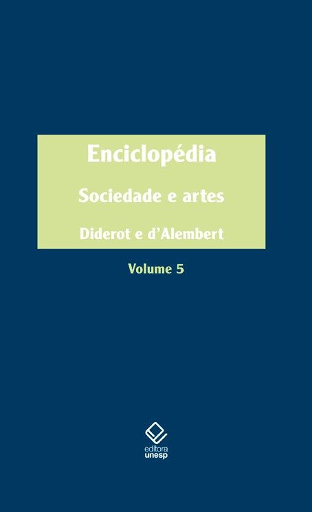 Enciclopédia - Vol.5 - Sociedade e Artes