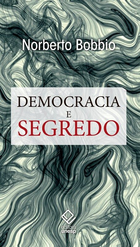 Capa do livro Democracia e Segredo, de Norberto Bobbio