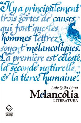 Capa do livro Melancolia - (Unesp), de Luiz Costa Lima