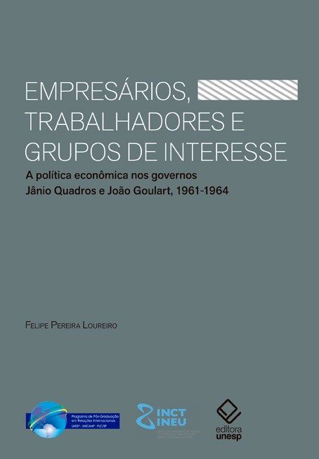 Empresários, Trabalhadores e Grupos de Interesse