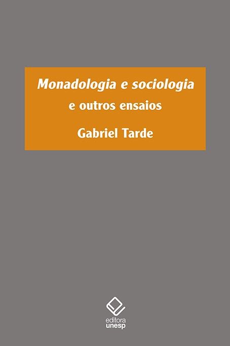 Monadologia e Sociologia e Outros Ensaios