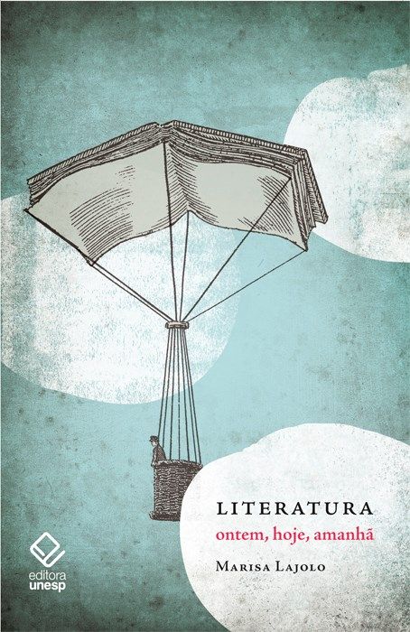 Capa do livro Literatura - Ontem, Hoje, Amanhã, de Marisa Lajolo