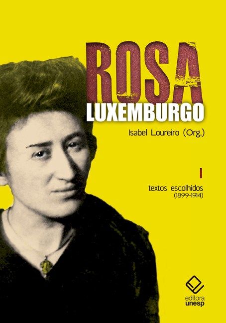 Capa do livro Rosa Luxemburgo - Vol. 01, de Isabel Loureiro (org.)