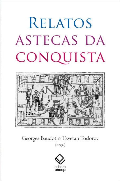 Relatos Astecas da Conquista