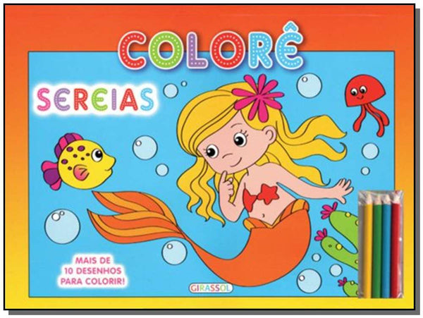 Capa do livro Colore - Sereias, de Editora Girassol