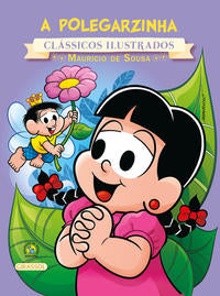 Capa do livro Turma da Mônica - Clássicos Ilustrados - A Polegarzinha, de Editora Girassol