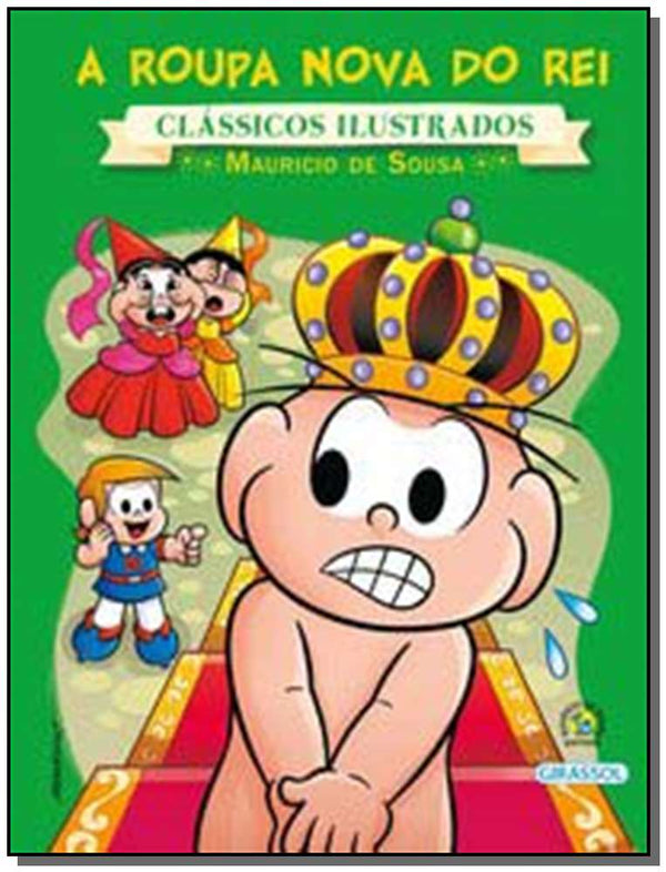 Capa do livro Turma da Mônica - Clássicos Ilustrados - A Roupa Nova do Rei, de Mauricio de Sousa