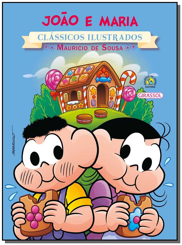 Turma da Mônica - Clássicos Ilustrados - João e Maria