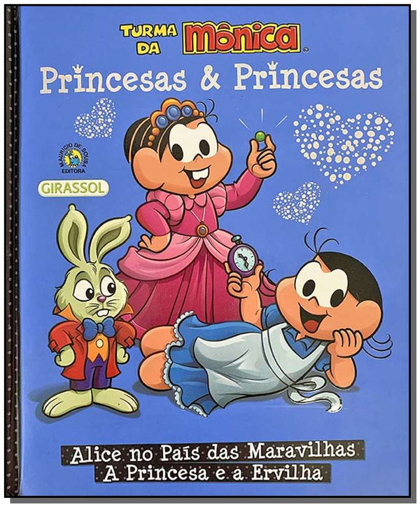 Capa do livro Tm Princesas & Princesas - Alice no Pais das Maravilhas e a Princesa e a Ervilha, de Mauricio de Sousa