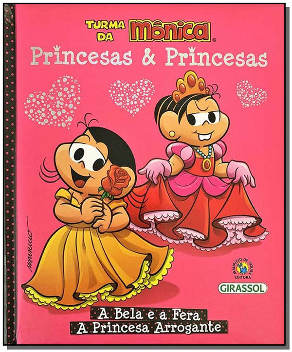 Capa do livro Tm Princesas & Princesas - A Bela e a Fera e a Princesa Arrogante, de Mauricio de Sousa