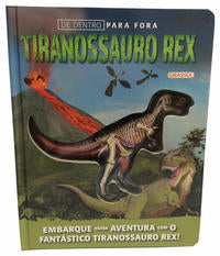 Capa do livro De Dentro para Fora - Tiranossauro Rex, de Editora Girassol