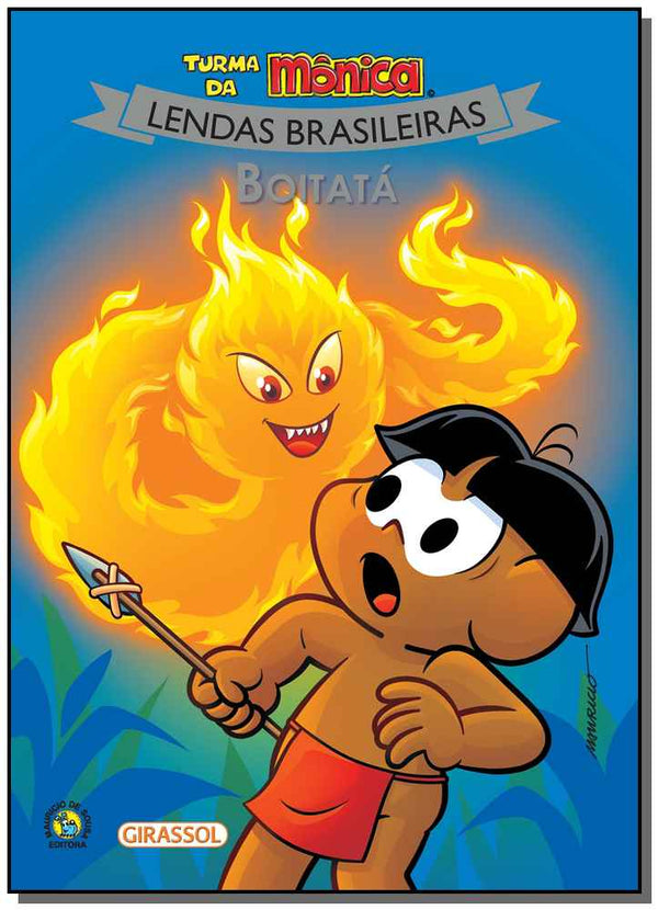 Capa do livro Turma da Mônica - Lendas Brasileiras - Boitatá, de Mauricio de Sousa