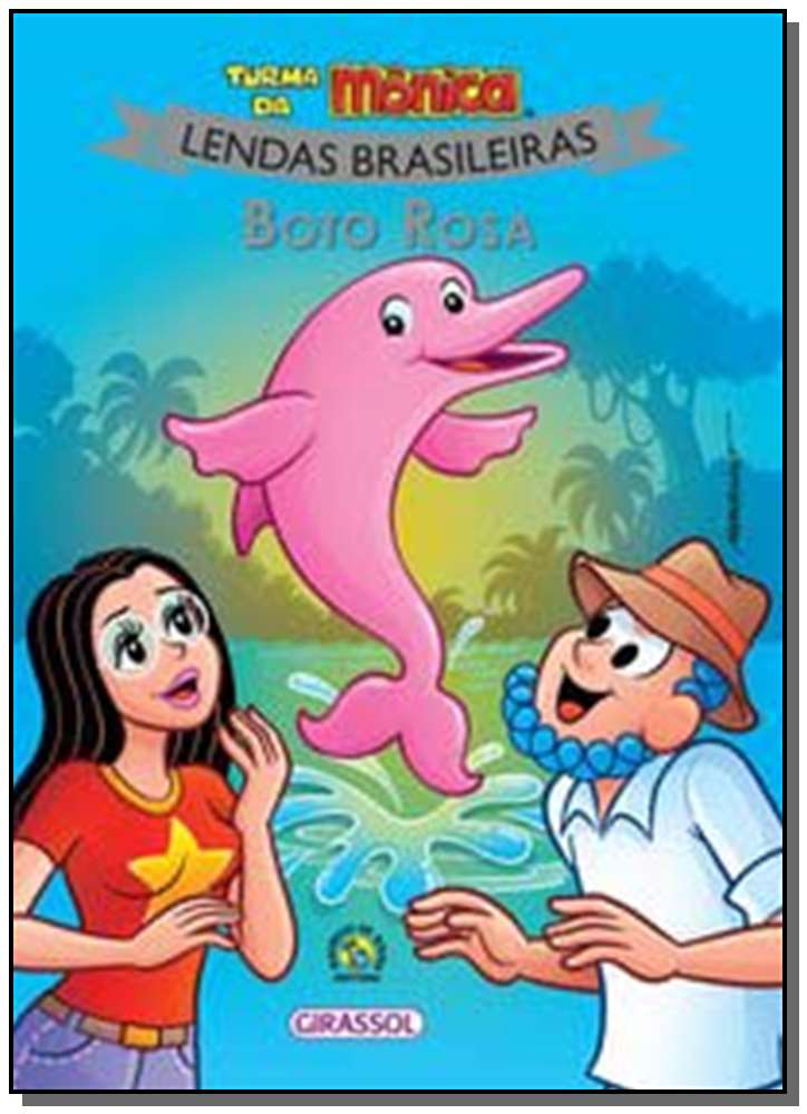 Turma da Mônica - Lendas Brasileiras - Boto Rosa
