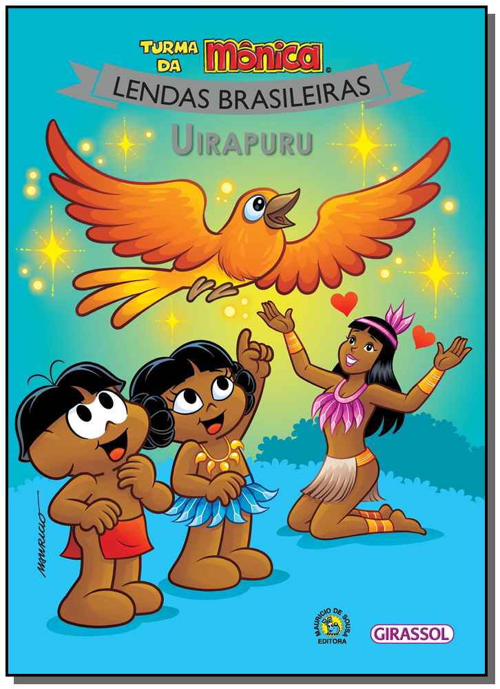 Turma da Mônica - Lendas Brasileiras - Uirapuru